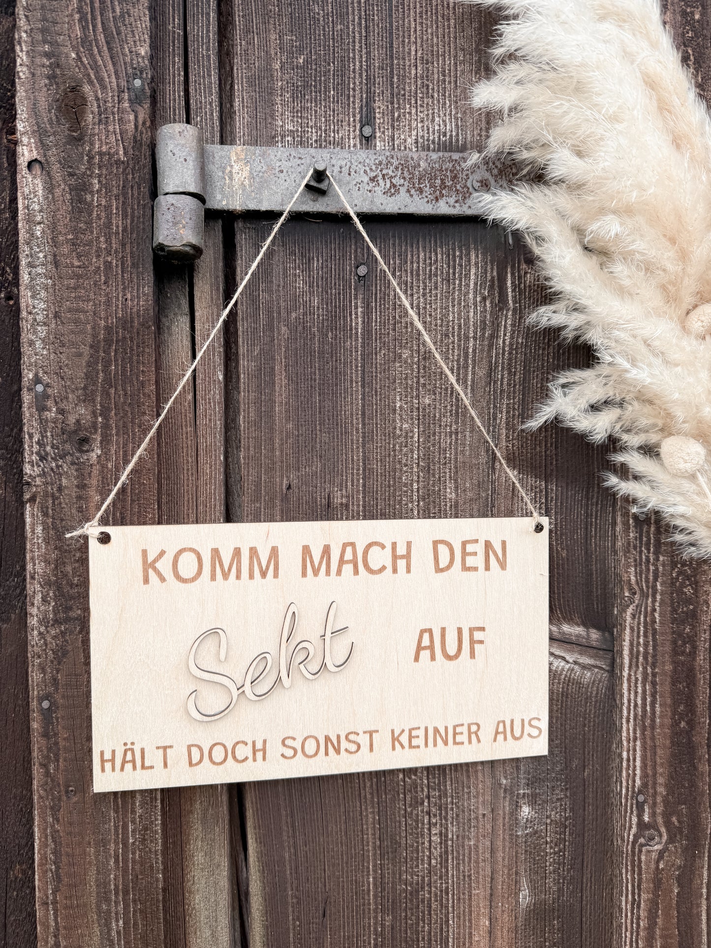 Holzschild "Komm mach den..."