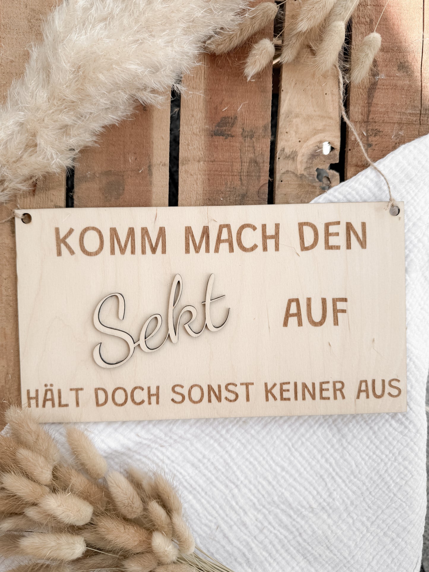 Holzschild "Komm mach den..."